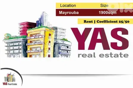 Mayrouba 1900m2 | Rent | Perfect Investment | 25/50 | DA |